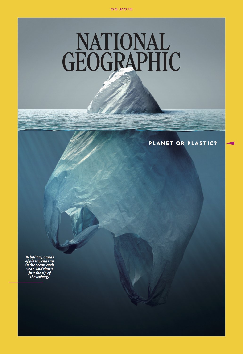 National Geographic Viral June 2018 Cover ‘Planet or Plastic’