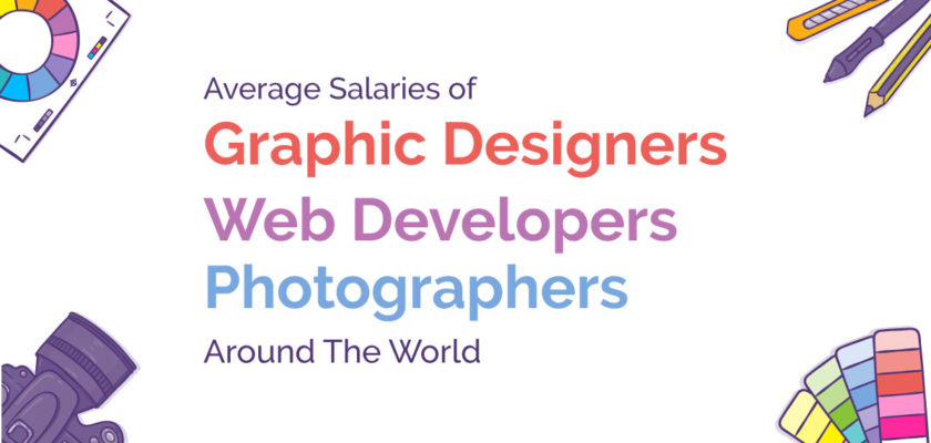 Salaries Of Graphic Designers Web Developers Photographers Around The World