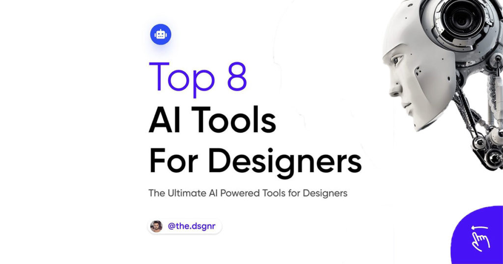 Top 8 AI Powered Tools For Designers That Save Your Time Webgyaani