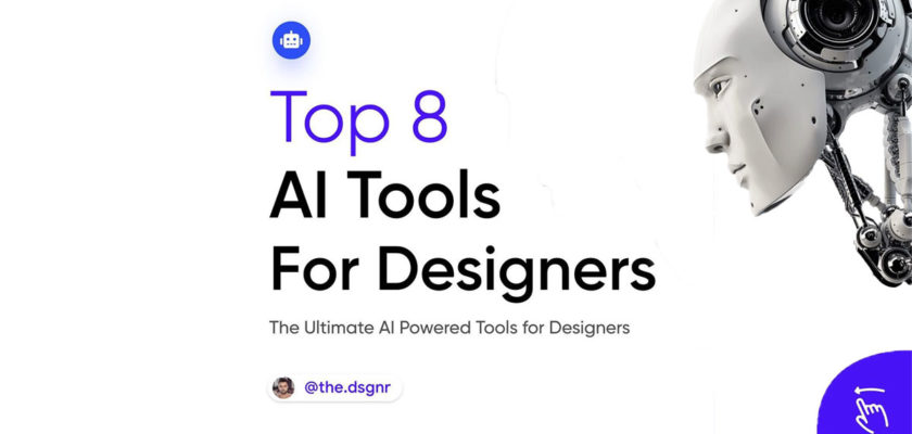 Top AI Powered Tools For Designers That Save Your Time