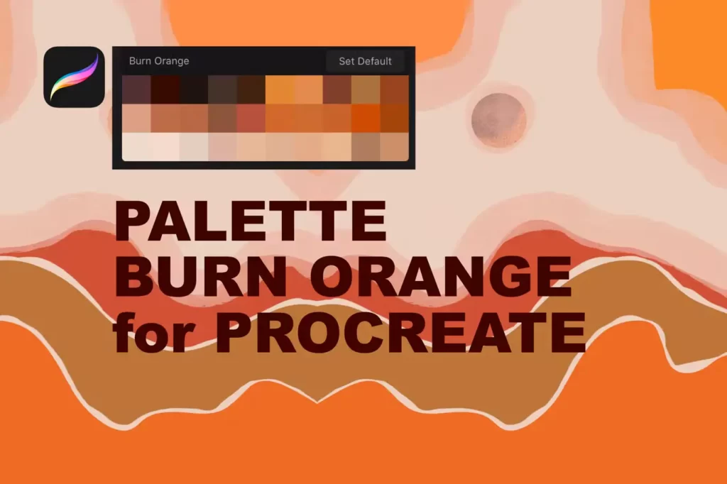 15+ Best Procreate Color Palettes Download 7 Burn Orange Procreate Color Palette